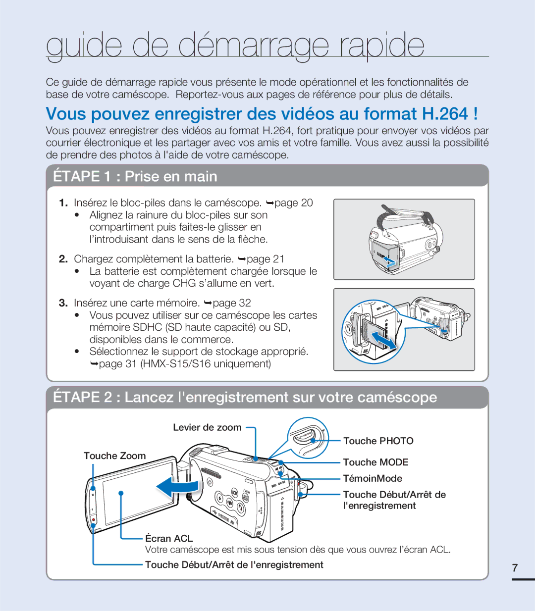 Samsung HMX-S10BN/XAA, HMX-S15BN/XAA manual Guide de démarrage rapide, Insérez le bloc-piles dans le caméscope. ¬page 