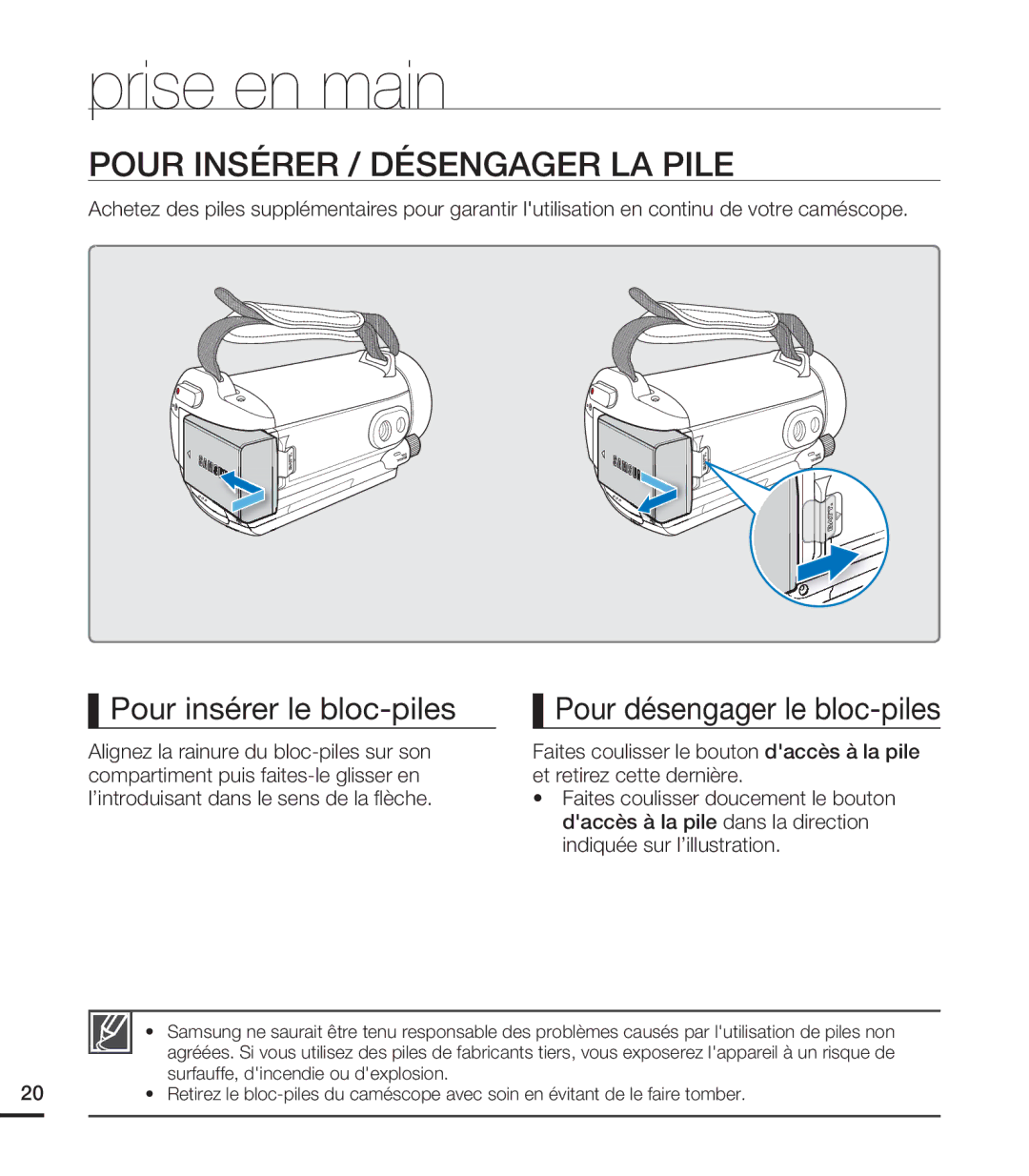 Samsung HMX-S15BN/XAA, HMX-S10BN/XAA manual Prise en main, Pour Insérer / Désengager LA Pile, Pour insérer le bloc-piles 