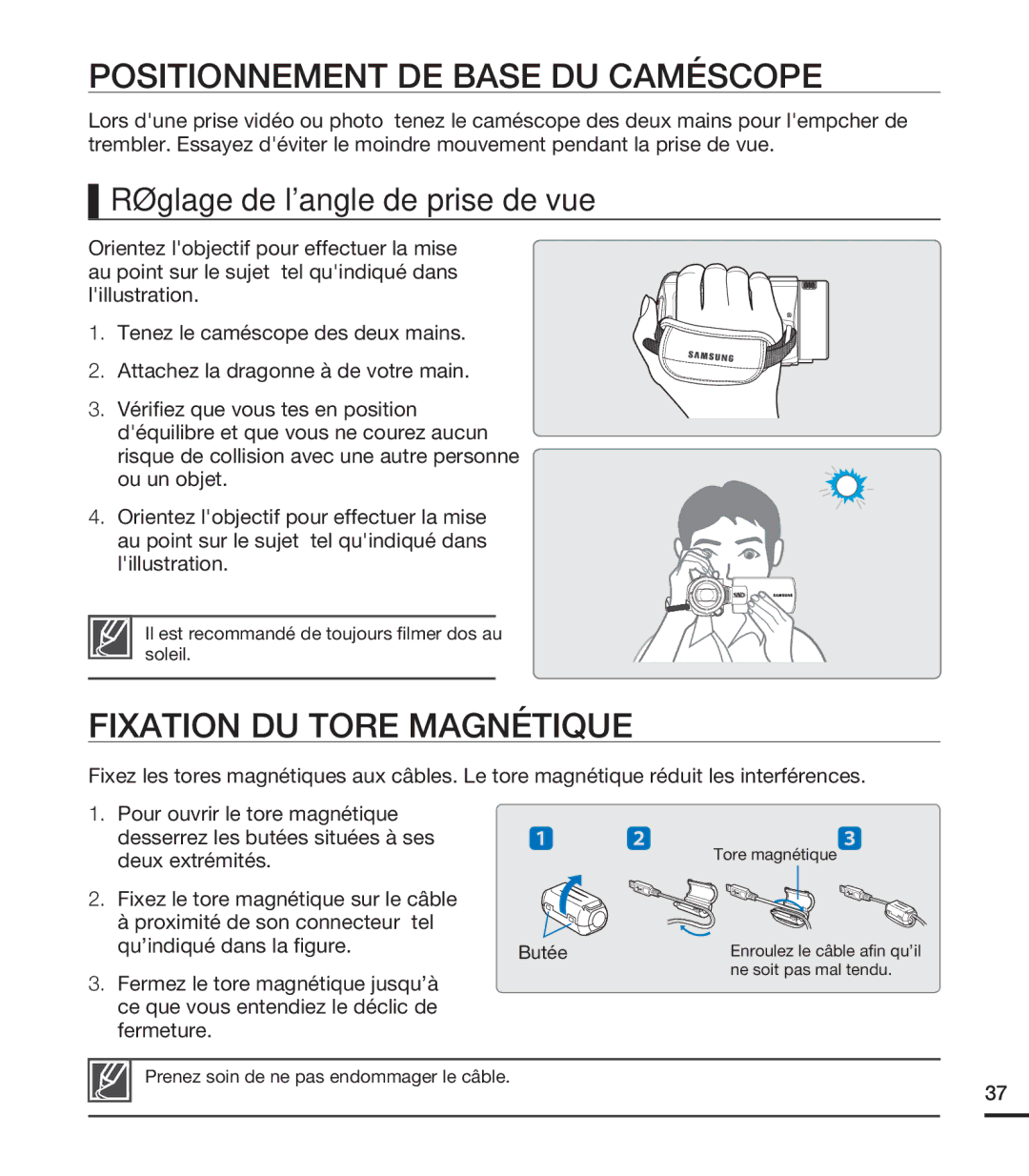 Samsung HMX-S10BN/XAA Positionnement DE Base DU Caméscope, Fixation DU Tore Magnétique, Réglage de langle de prise de vue 