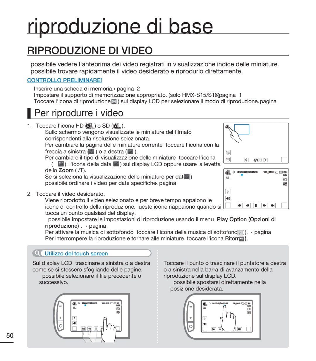 Samsung HMX-S16BP/EDC, HMX-S15BP/EDC, HMX-S10BP/EDC manual Riproduzione DI Video, Per riprodurre i video 