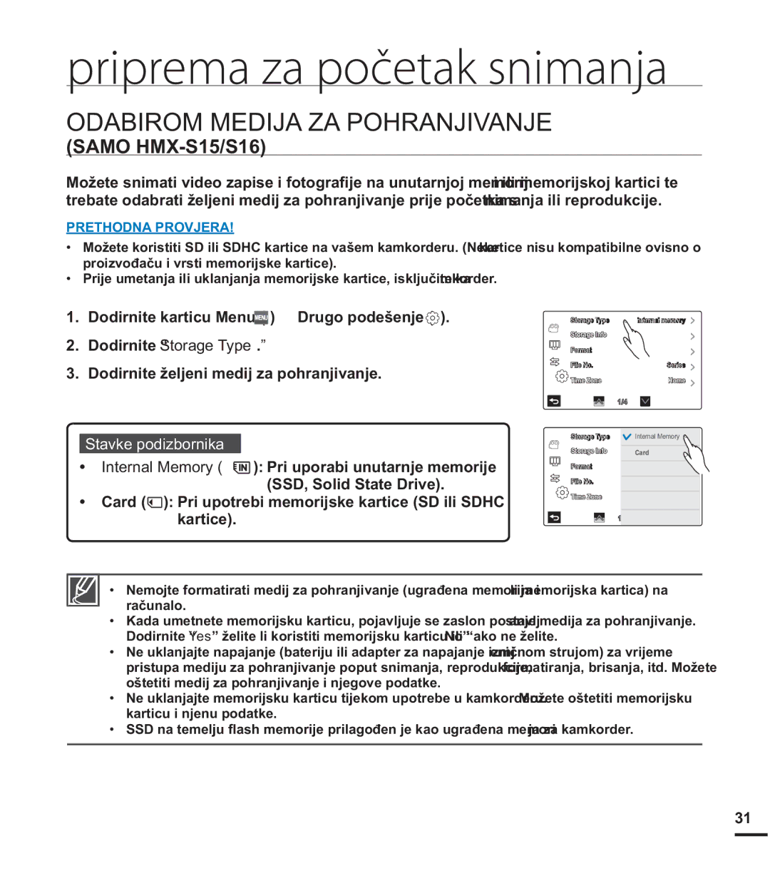 Samsung HMX-S15BP/EDC manual Priprema za početak snimanja, $%,5200,-$=$32+5$1-,9$1-, RGLUQLWH³6WRUDJH7\SH 