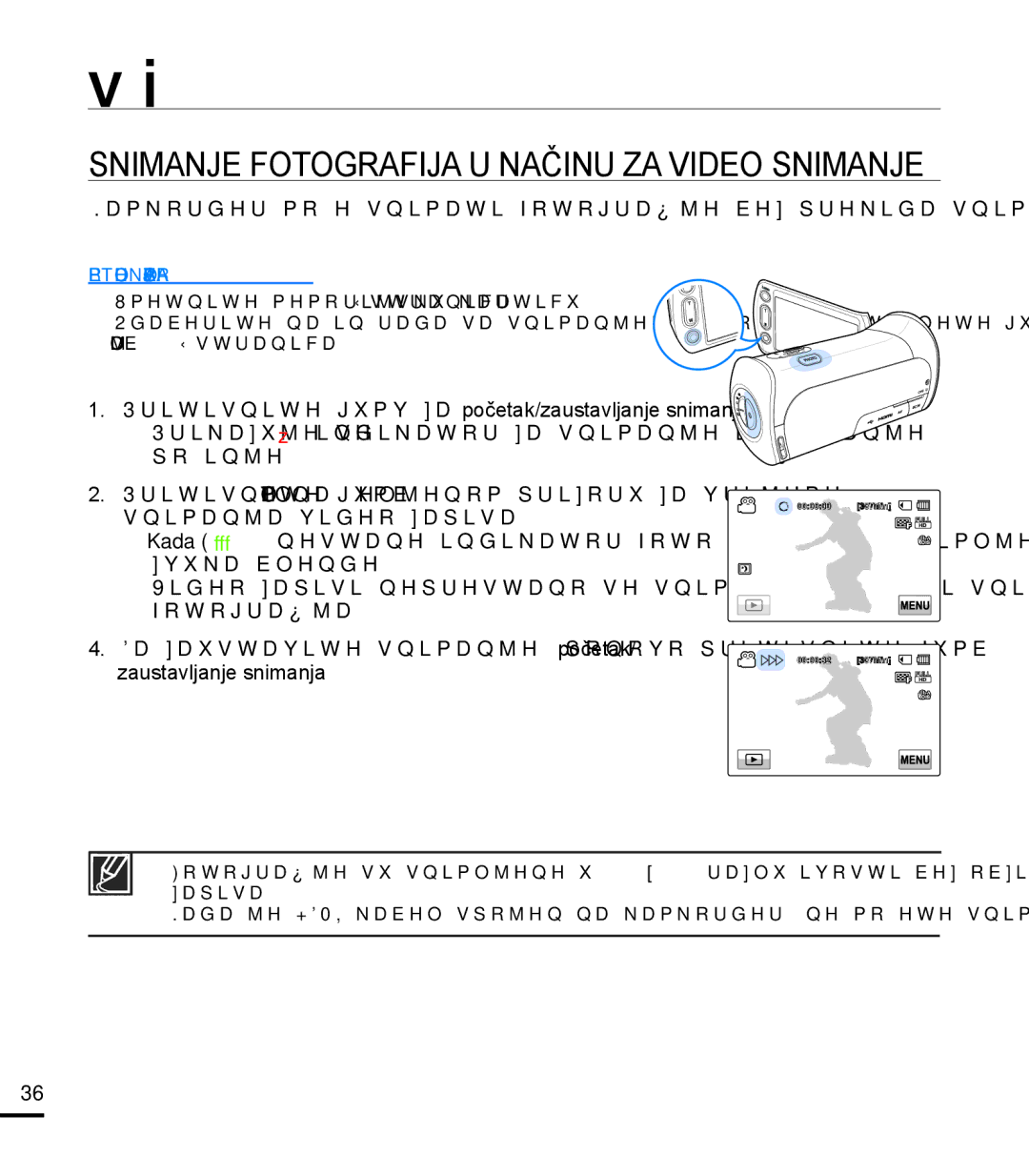 Samsung HMX-T10BP/EDC Snimanje Fotografija U Načinu ZA Video Snimanje, Pritisnite gumv za početak/zaustavljanje snimanja 