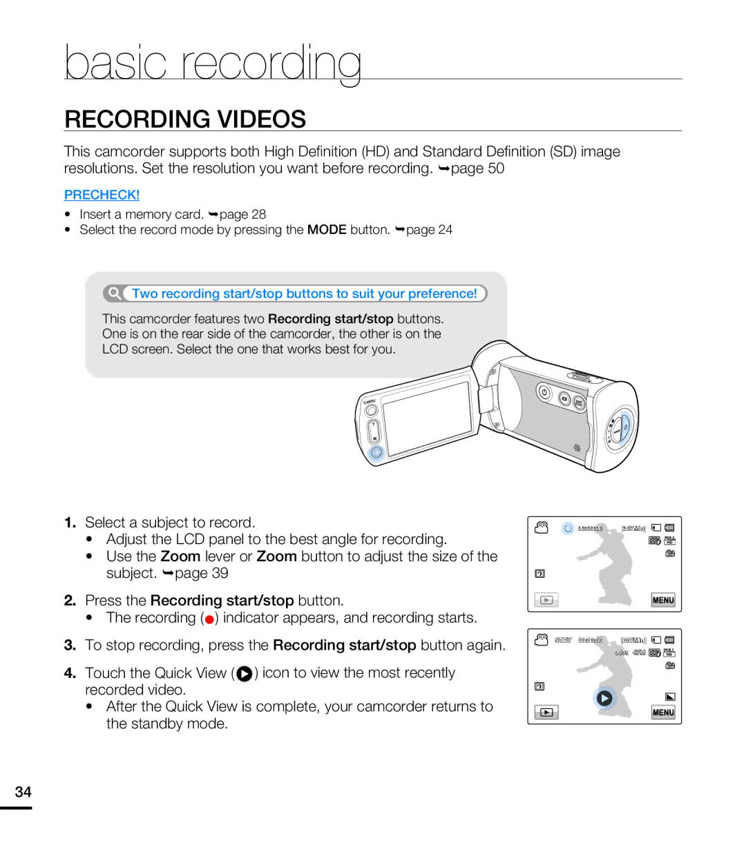 Samsung HMX-T10WN, HMX-T10ON Basic recording, Recording Videos, Two recording start/stop buttons to suit your preference 