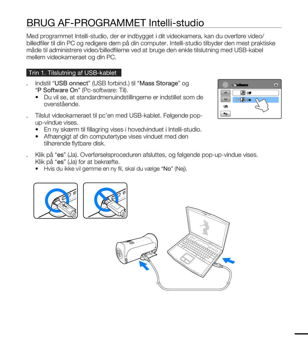 Samsung HMX-T10BP/EDC, HMX-T10WP/EDC manual Brug AF-PROGRAMMET Intelli-studio, Trin 1. Tilslutning af USB-kablet 