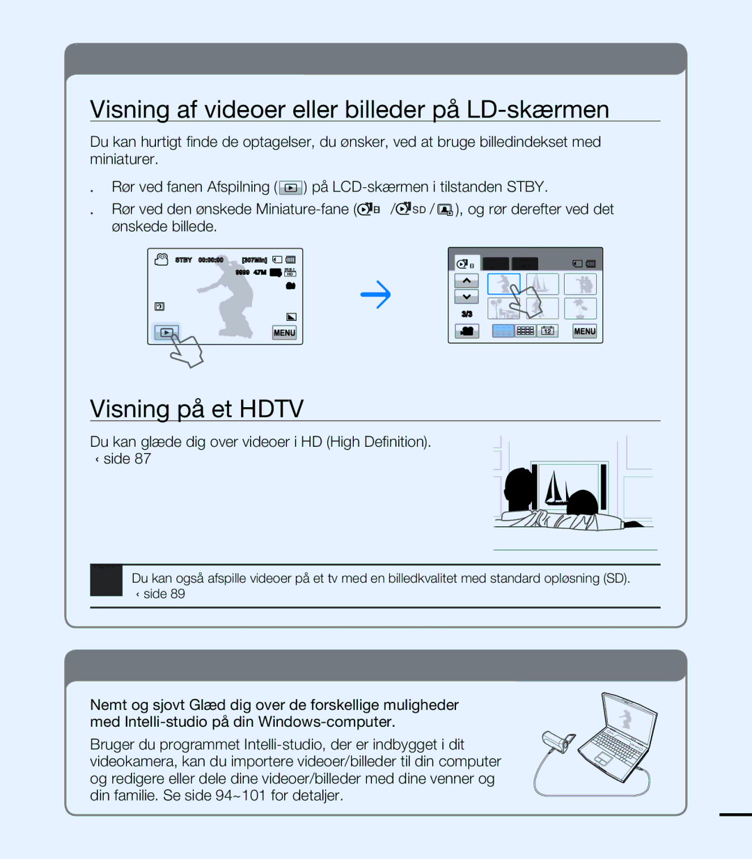 Samsung HMX-T10BP/EDC, HMX-T10WP/EDC manual Visning af videoer eller billeder på LCD-skærmen, Visning på et Hdtv 