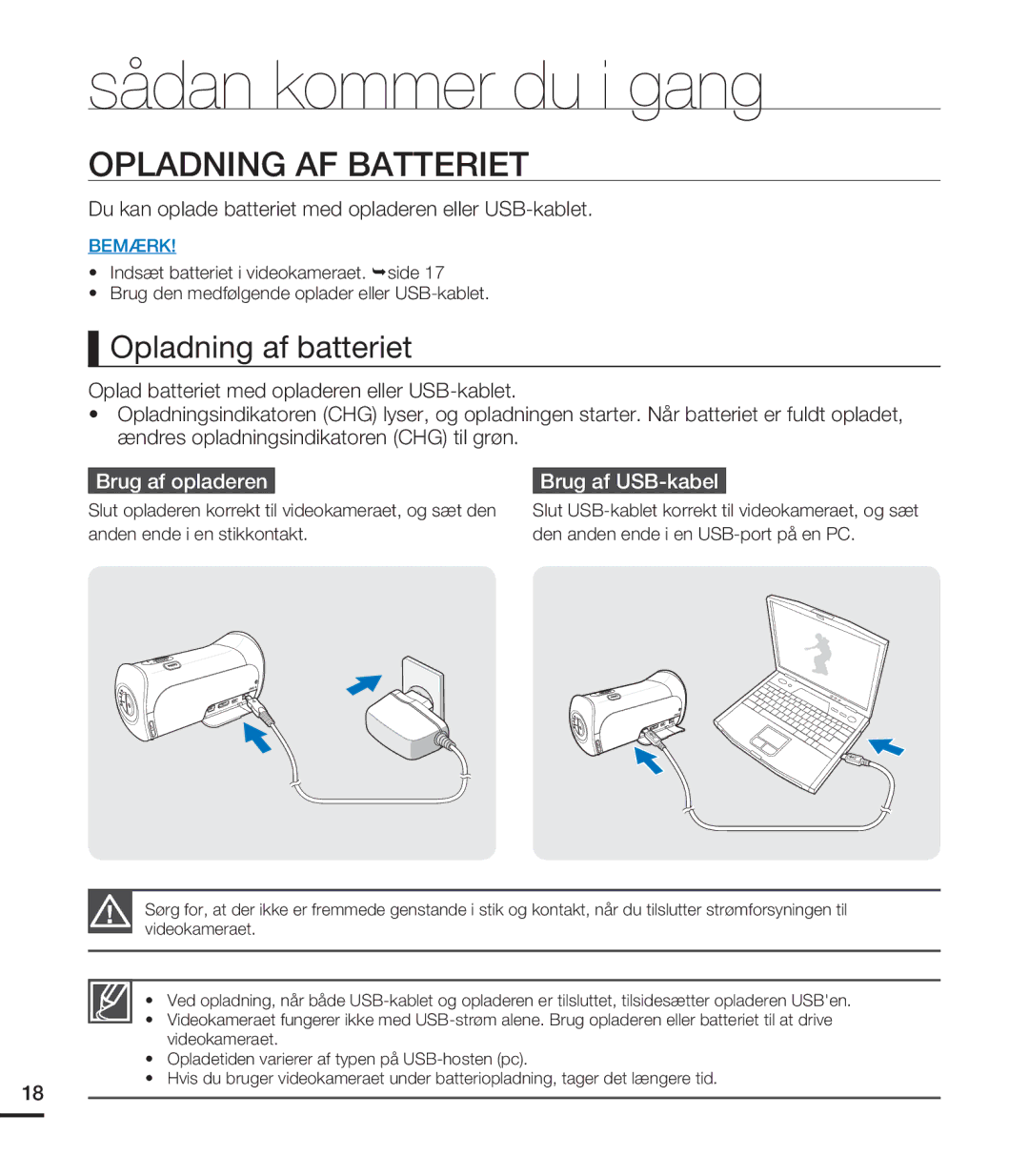 Samsung HMX-T10WP/EDC, HMX-T10BP/EDC Opladning AF Batteriet, Opladning af batteriet, Brug af opladeren Brug af USB-kabel 