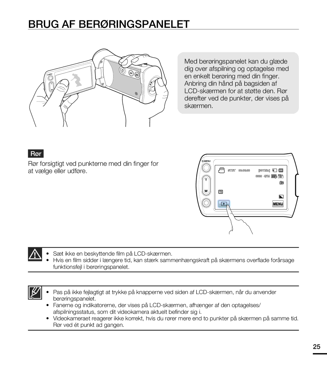 Samsung HMX-T10BP/EDC, HMX-T10WP/EDC manual Brug AF Berøringspanelet, Rør 