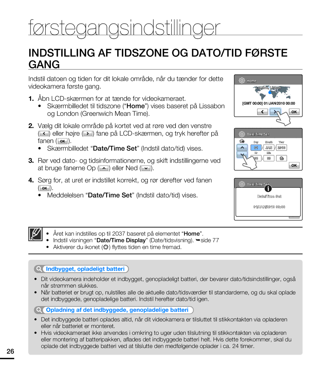 Samsung HMX-T10WP/EDC, HMX-T10BP/EDC manual Førstegangsindstillinger, Indstilling AF Tidszone OG DATO/TID Første Gang 