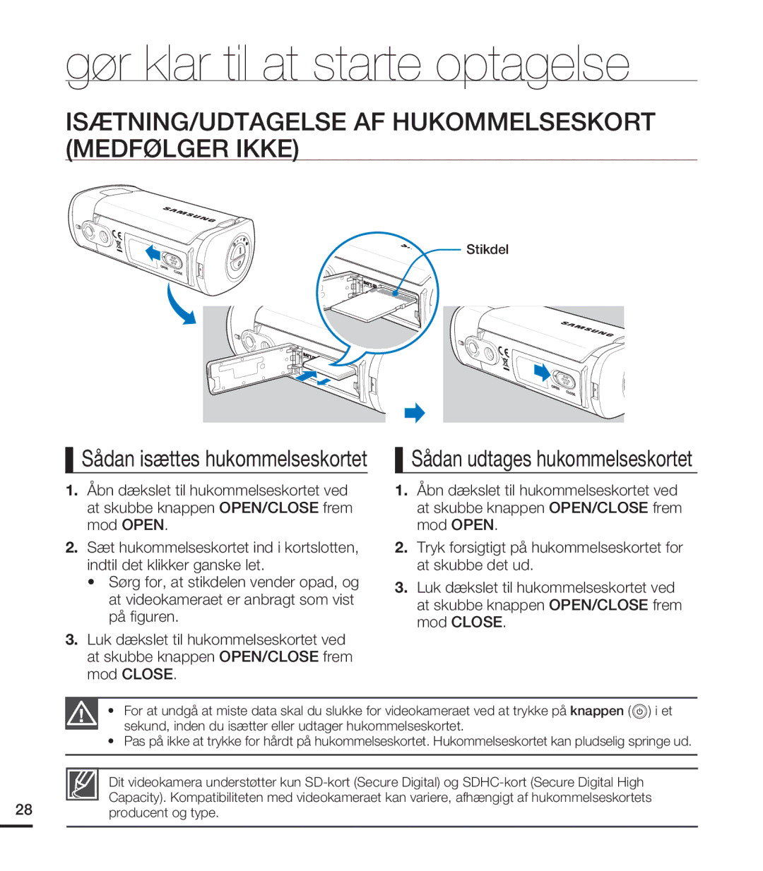 Samsung HMX-T10WP/EDC Gør klar til at starte optagelse, ISÆTNING/UDTAGELSE AF Hukommelseskort Medfølger Ikke, Stikdel 