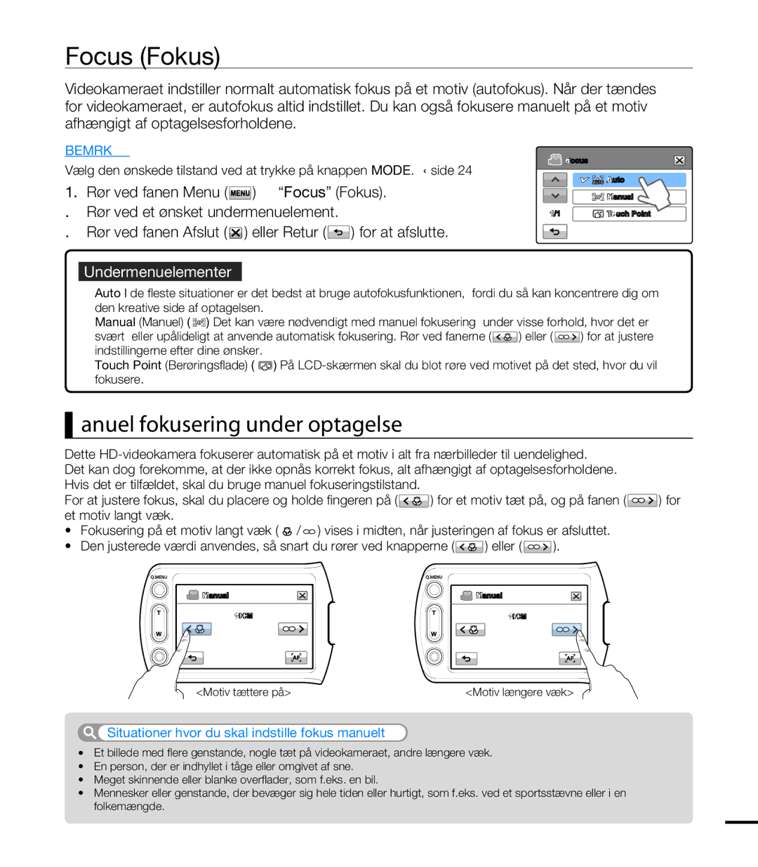 Samsung HMX-T10BP/EDC Focus Fokus, Manuel fokusering under optagelse, Situationer hvor du skal indstille fokus manuelt 