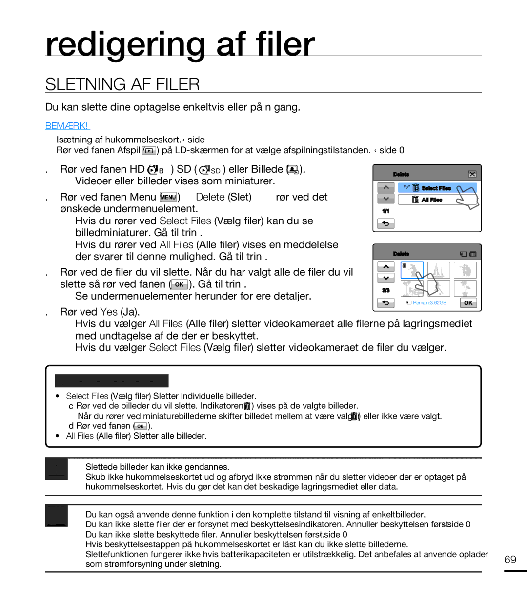 Samsung HMX-T10BP/EDC Redigering af fi ler, Sletning AF Filer, Du kan slette dine optagelse enkeltvis eller på én gang 