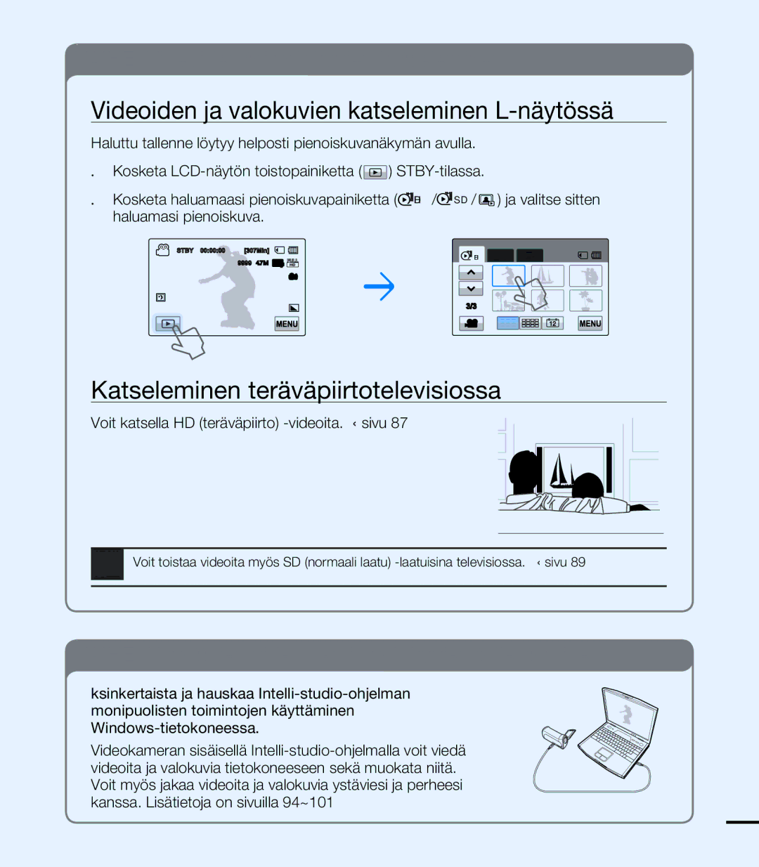 Samsung HMX-T10BP/EDC manual Videoiden ja valokuvien katseleminen LCD-näytössä, Katseleminen teräväpiirtotelevisiossa 