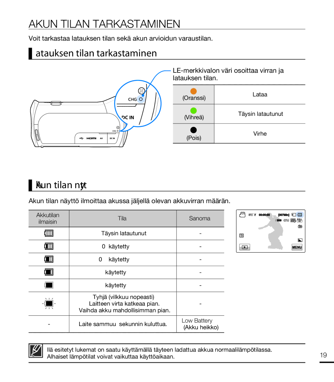 Samsung HMX-T10BP/EDC, HMX-T10WP/EDC manual Akun Tilan Tarkastaminen, Latauksen tilan tarkastaminen, Akun tilan näyttö 