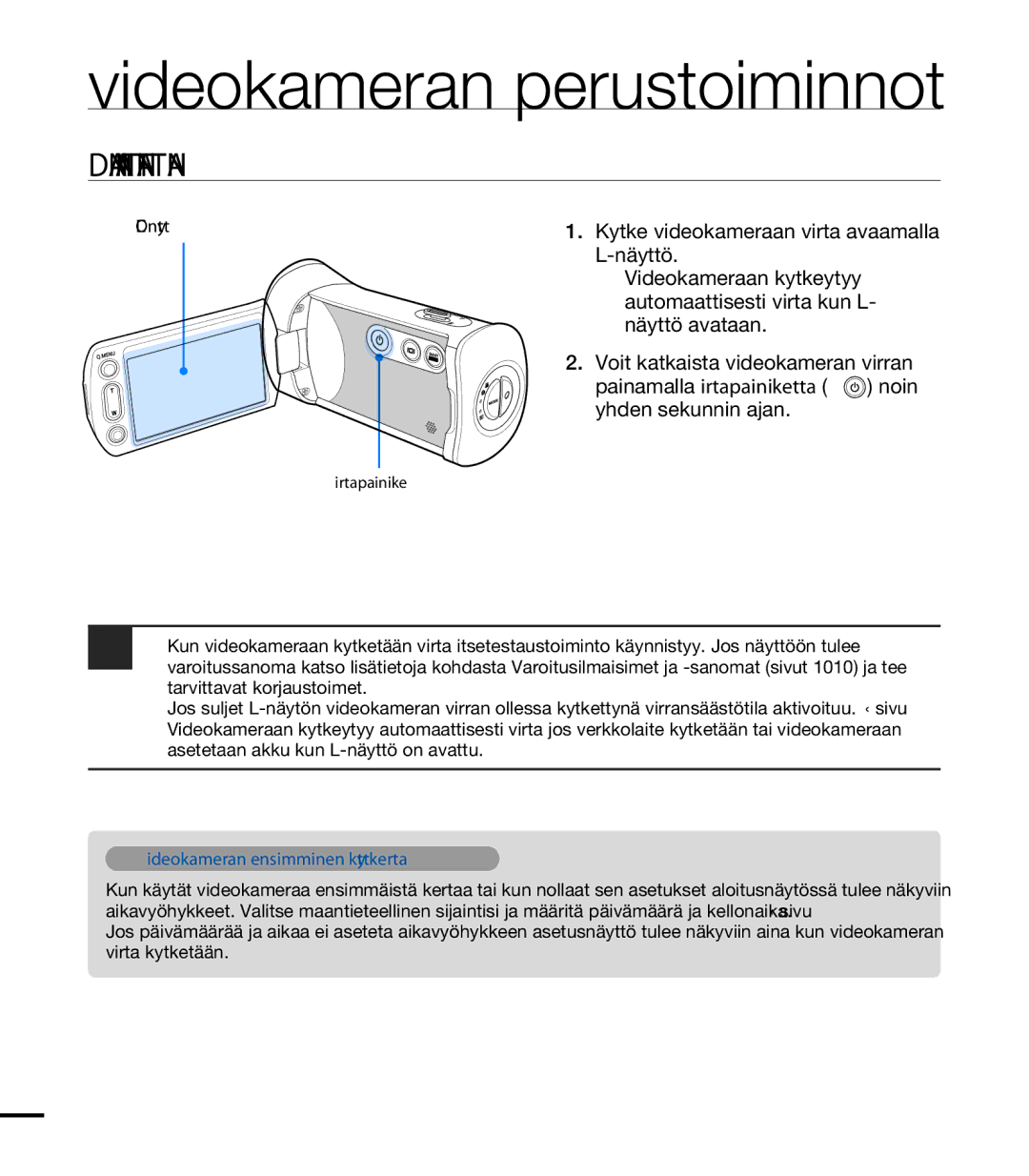 Samsung HMX-T10WP/EDC, HMX-T10BP/EDC manual Videokameran perustoiminnot, Videokameran Virran KYTKEMINEN/SAMMUTTAMINEN 