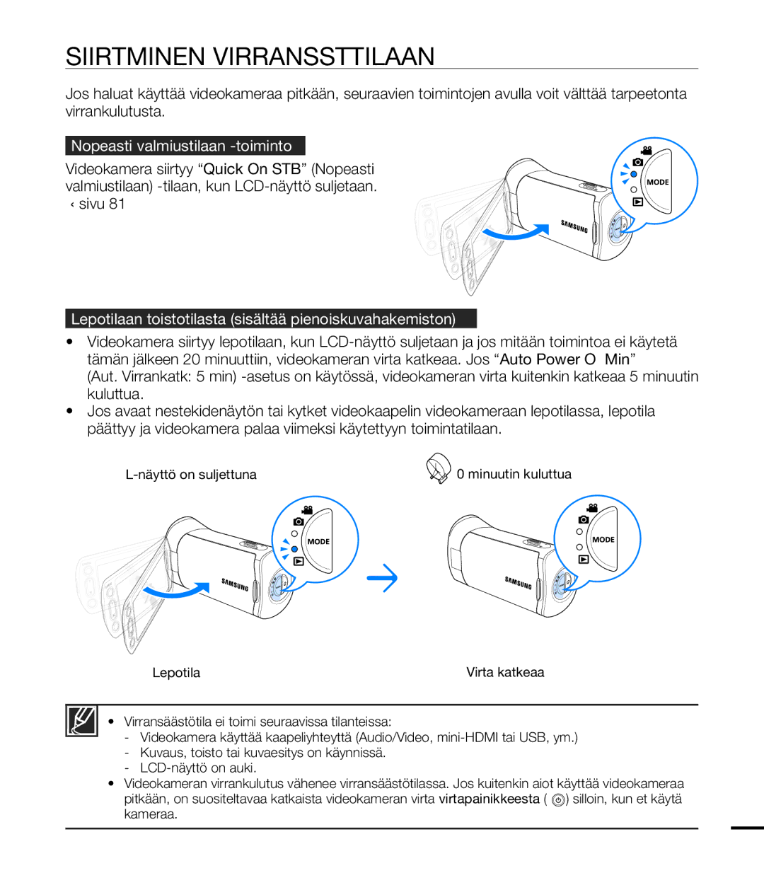 Samsung HMX-T10BP/EDC, HMX-T10WP/EDC manual Siirtyminen Virransäästötilaan, Nopeasti valmiustilaan -toiminto, Kameraa 