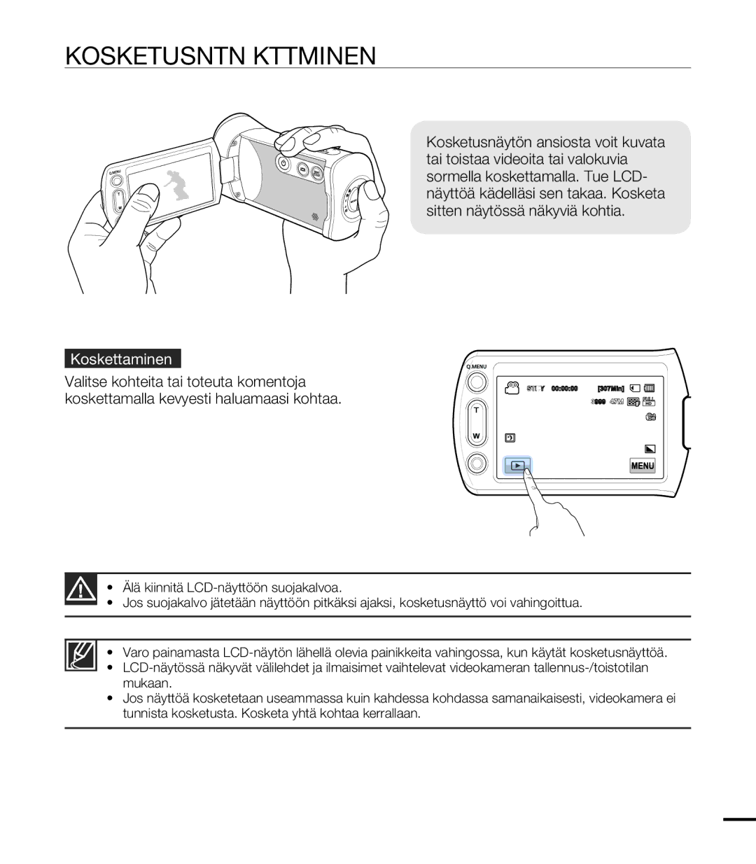 Samsung HMX-T10BP/EDC, HMX-T10WP/EDC manual Kosketusnäytön Käyttäminen, Koskettaminen 