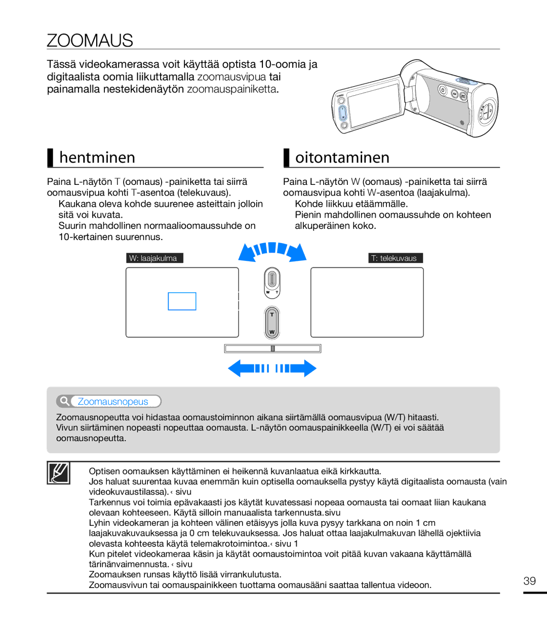 Samsung HMX-T10BP/EDC, HMX-T10WP/EDC manual Lähentäminen, Loitontaminen, Zoomausnopeus, Videokuvaustilassa. sivu 