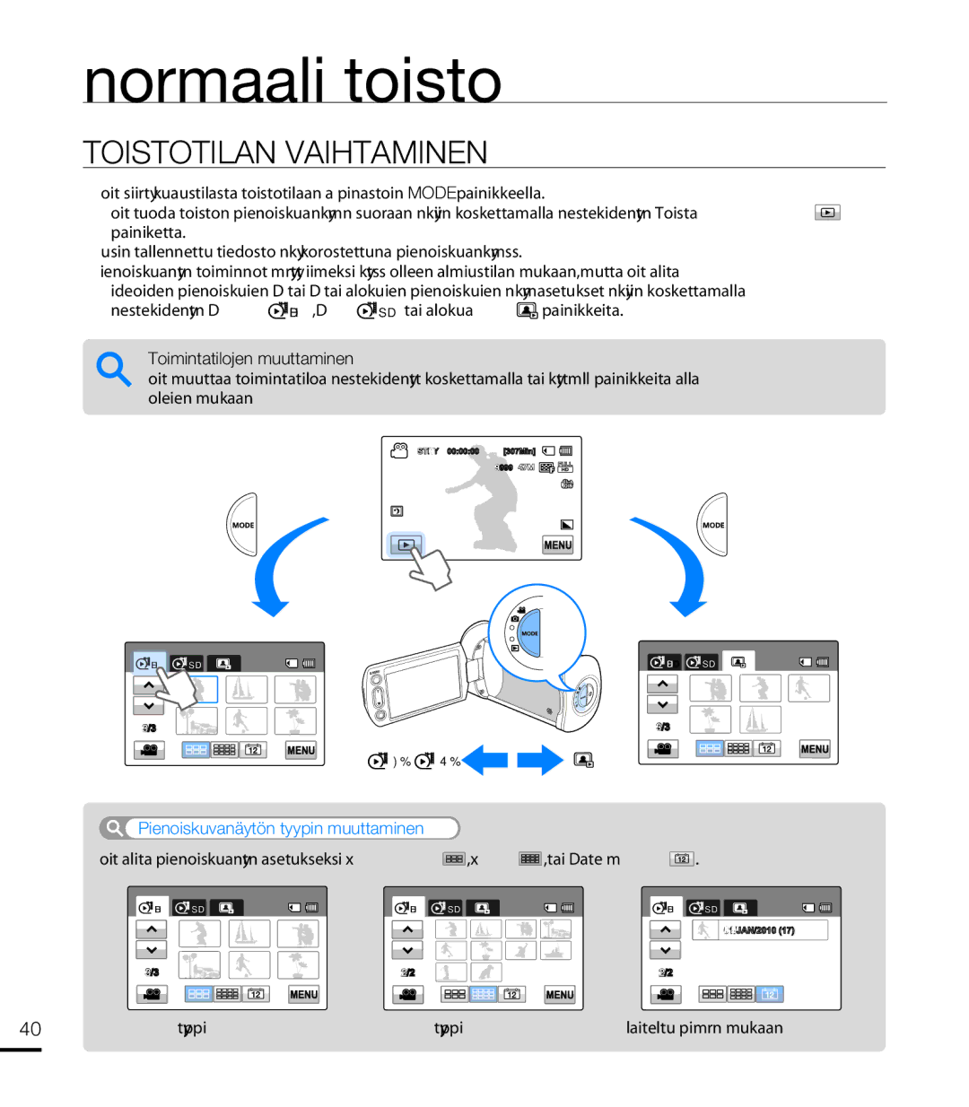 Samsung HMX-T10WP/EDC, HMX-T10BP/EDC manual Normaali toisto, Toistotilan Vaihtaminen, Pienoiskuvanäytön tyypin muuttaminen 