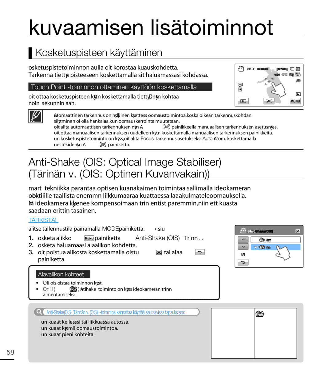 Samsung HMX-T10WP/EDC, HMX-T10BP/EDC Kosketuspisteen käyttäminen, Touch Point -toiminnon ottaminen käyttöön koskettamalla 