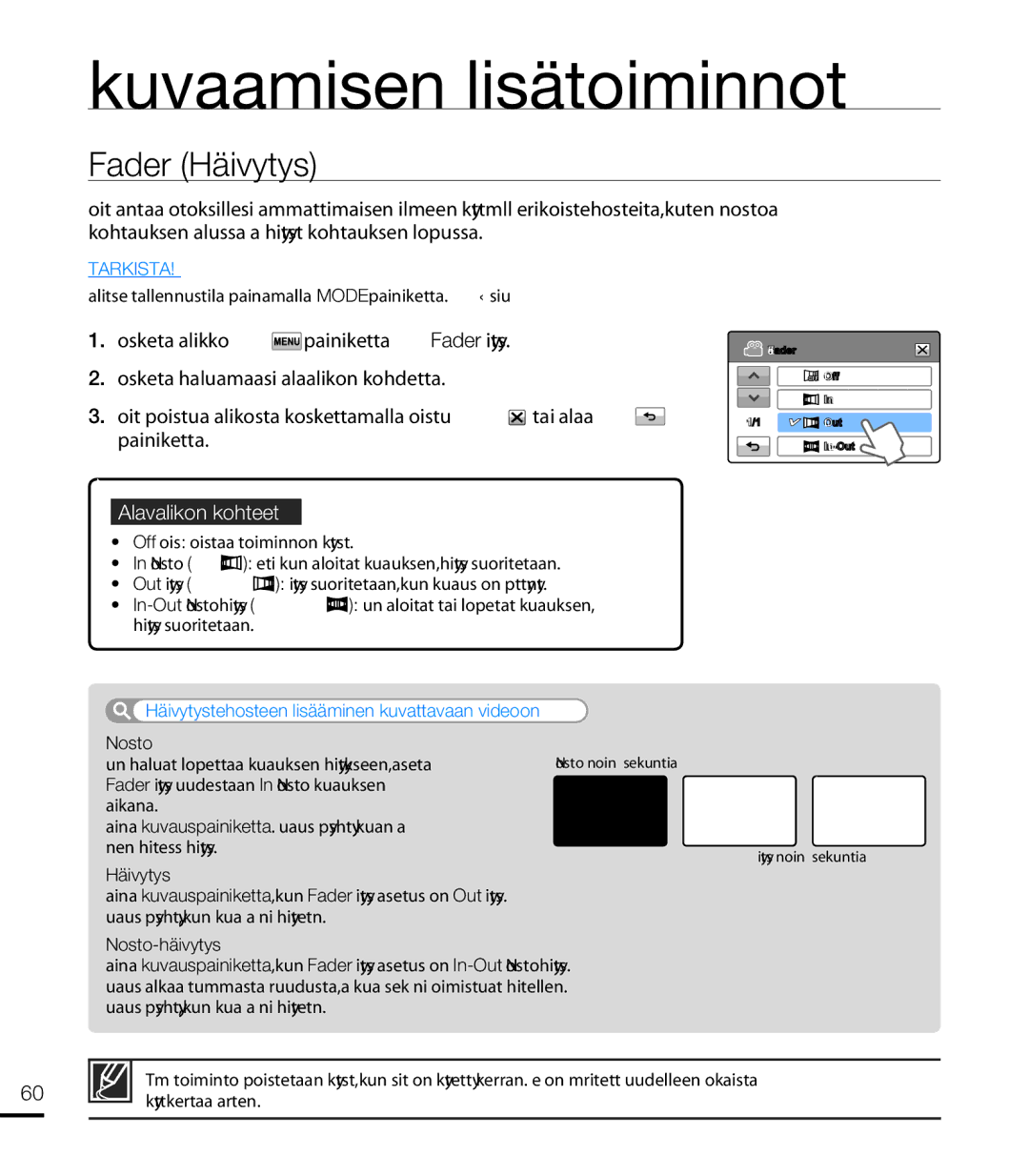 Samsung HMX-T10WP/EDC, HMX-T10BP/EDC Fader Häivytys, Häivytystehosteen lisääminen kuvattavaan videoon, Käyttökertaa varten 