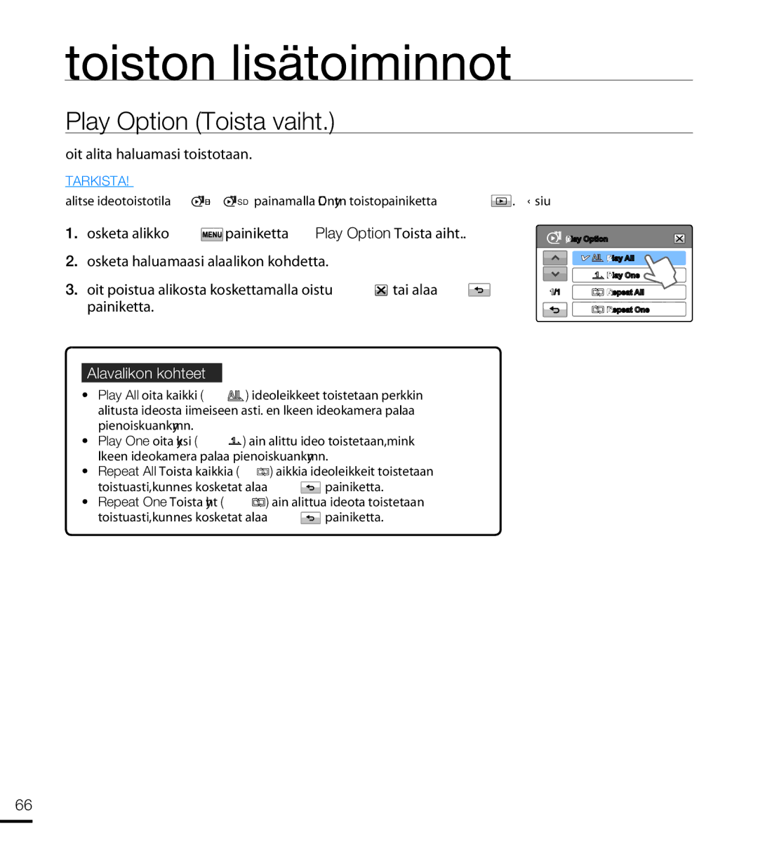 Samsung HMX-T10WP/EDC, HMX-T10BP/EDC Toiston lisätoiminnot, Play Option Toista vaiht, Voit valita haluamasi toistotavan 