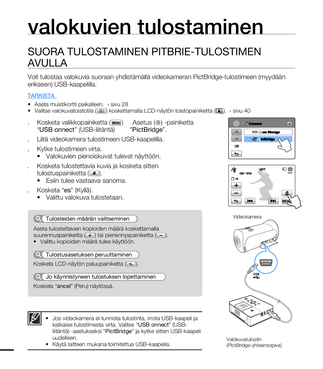 Samsung HMX-T10WP/EDC, HMX-T10BP/EDC manual Valokuvien tulostaminen, Suora Tulostaminen PICTBRIDGE-TULOSTIMEN Avulla 