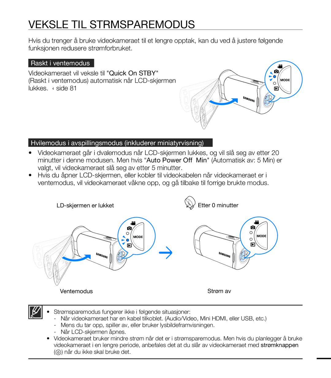 Samsung HMX-T10BP/EDC, HMX-T10WP/EDC manual Veksle TIL Strømsparemodus, Raskt i ventemodus, Når du ikke skal bruke det 