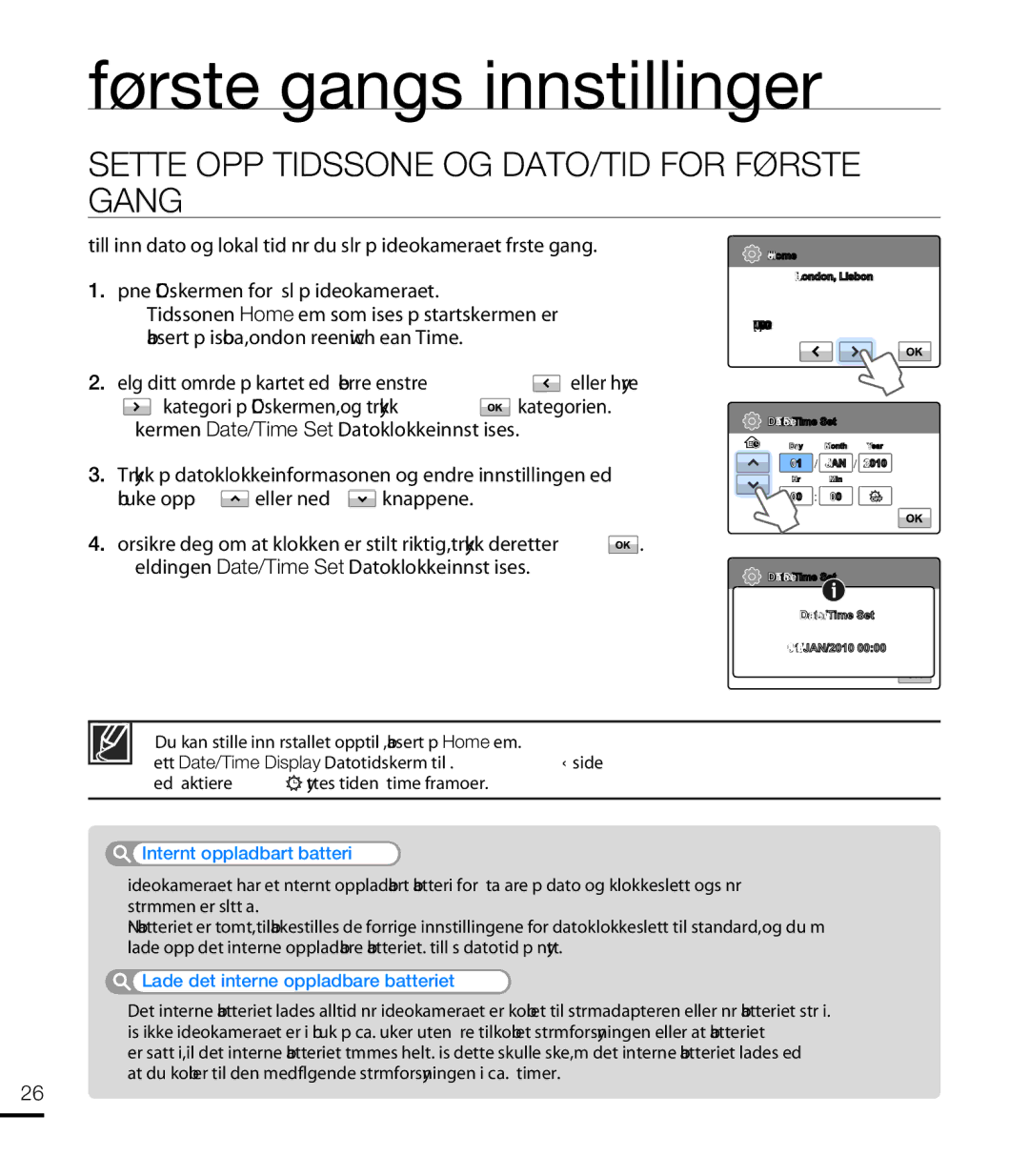 Samsung HMX-T10WP/EDC, HMX-T10BP/EDC manual Første gangs innstillinger, Sette OPP Tidssone OG DATO/TID for Første Gang 