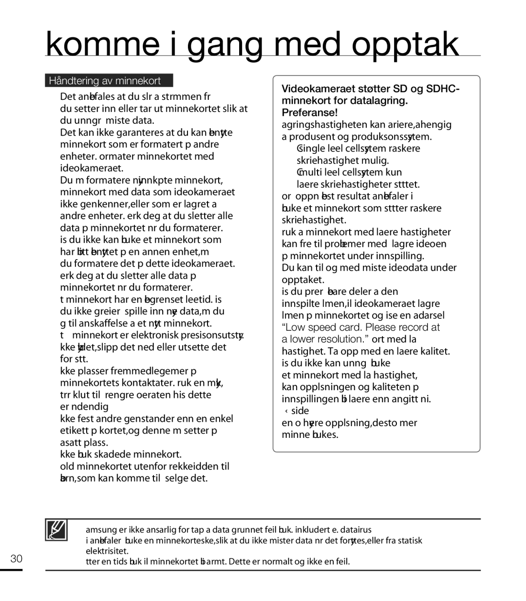 Samsung HMX-T10WP/EDC Håndtering av minnekort, SLC single level cell-system raskere skrivehastighet mulig, Elektrisitet 