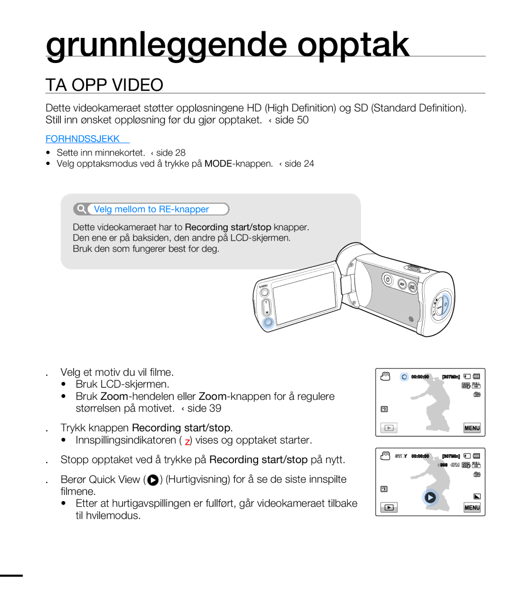 Samsung HMX-T10WP/EDC, HMX-T10BP/EDC manual Grunnleggende opptak, TA OPP Video, Velg mellom to REC-knapper 