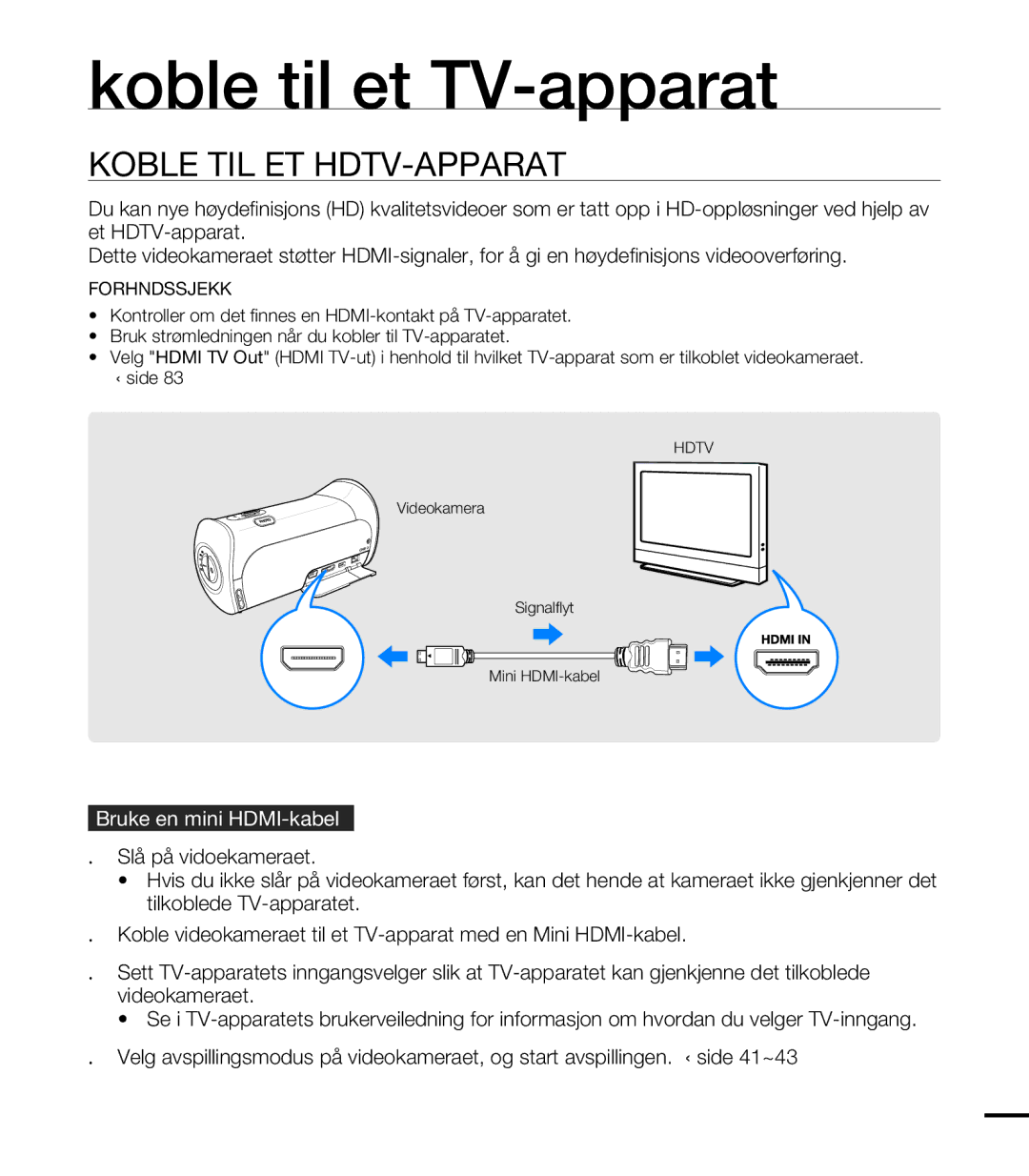 Samsung HMX-T10BP/EDC, HMX-T10WP/EDC manual Koble til et TV-apparat, Koble TIL ET HDTV-APPARAT, Bruke en mini HDMI-kabel 