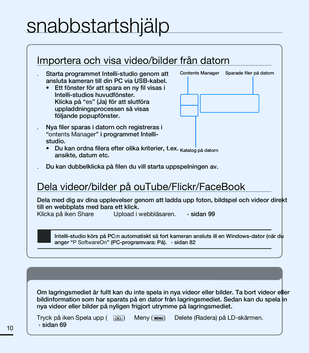 Samsung HMX-T10WP/EDC manual Importera och visa video/bilder från datorn, Dela videor/bilder på YouTube/Flickr/FaceBook 