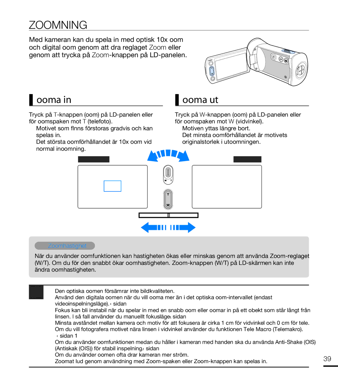 Samsung HMX-T10BP/EDC, HMX-T10WP/EDC manual Zoomning, Zooma Zooma ut, Zoomhastighet 