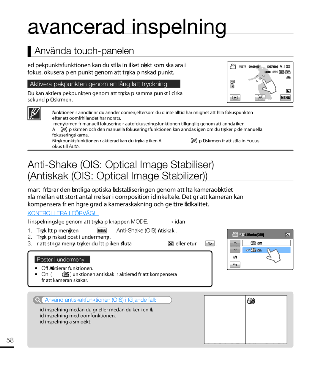 Samsung HMX-T10WP/EDC, HMX-T10BP/EDC manual Använda touch-panelen, Aktivera pekpunkten genom en lång lätt tryckning 