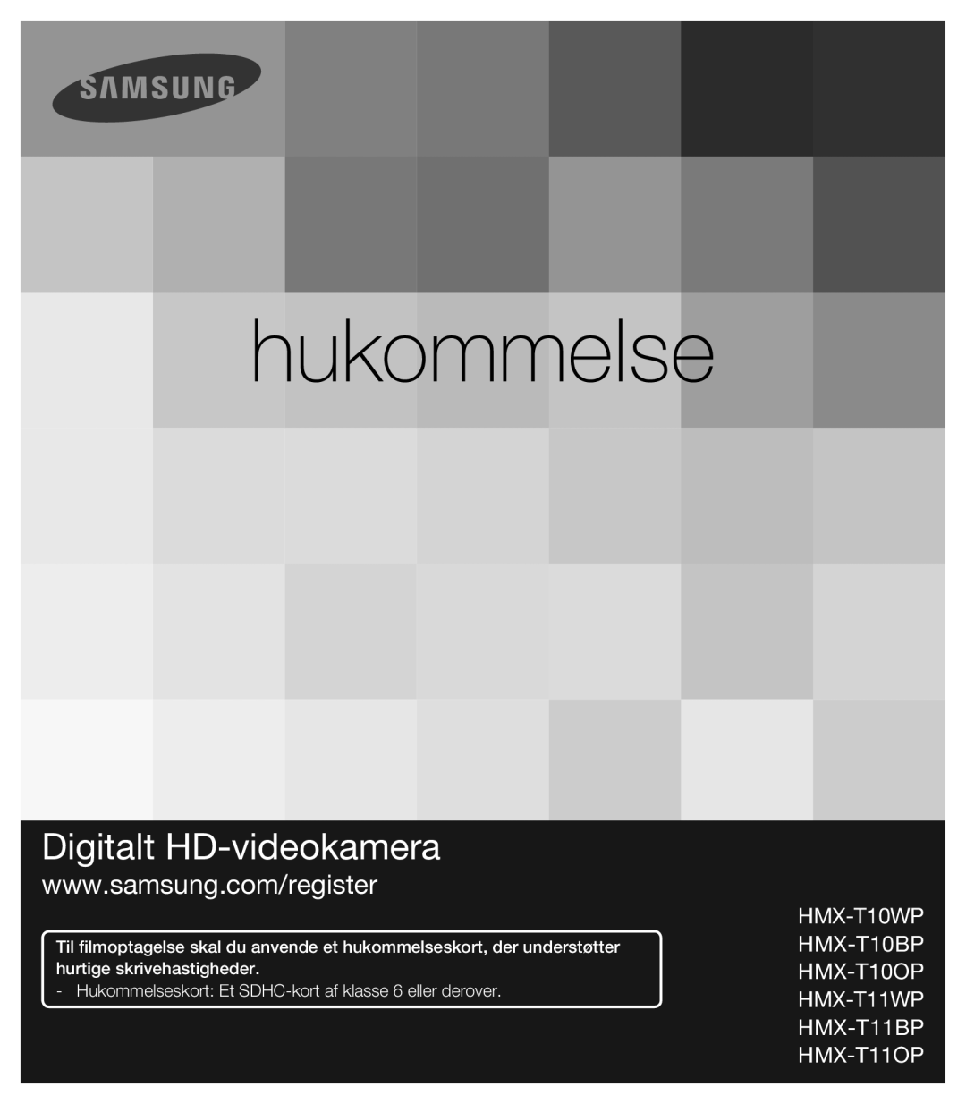 Samsung HMX-T10BP/EDC manual hukommelse, Digitalt HD-videokamera, Hukommelseskort Et SDHC-kort af klasse 6 eller derover 