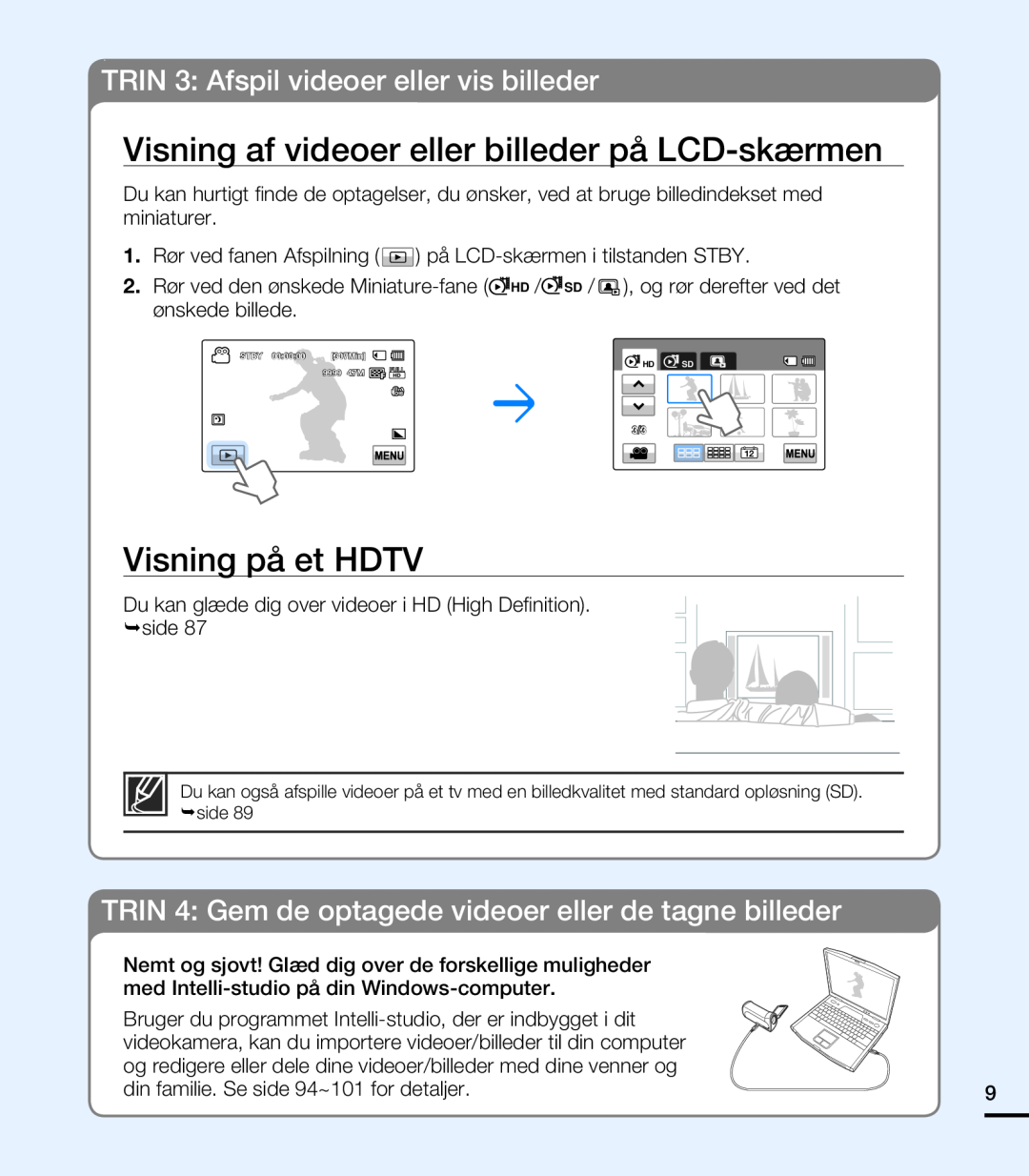 Samsung HMX-T10BP/EDC, HMX-T10WP/EDC manual Visning af videoer eller billeder på LCD-skærmen, Visning på et HDTV 