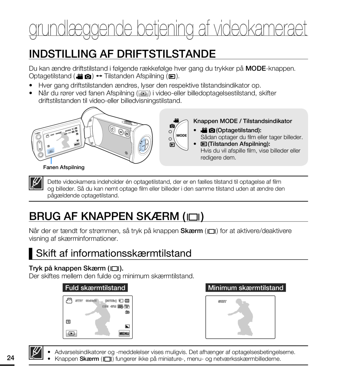 Samsung HMX-T10WP/EDC manual Indstilling Af Driftstilstande, Brug Af Knappen Skærm, Skift af informationsskærmtilstand 