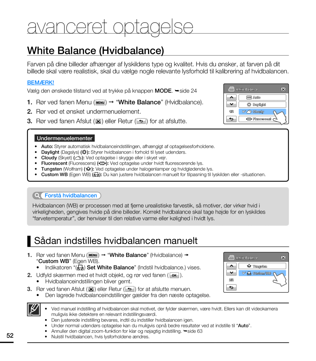 Samsung HMX-T10WP/EDC manual White Balance Hvidbalance, Sådan indstilles hvidbalancen manuelt, avanceret optagelse, Bemærk 