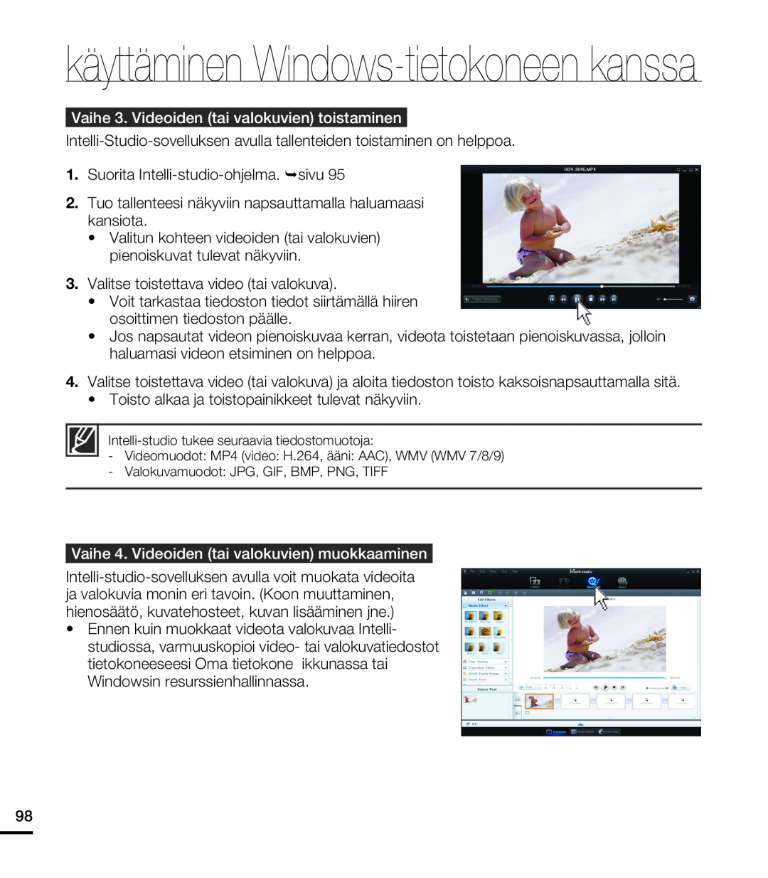 Samsung HMX-T10WP/EDC manual Vaihe 3. Videoiden tai valokuvien toistaminen, Vaihe 4. Videoiden tai valokuvien muokkaaminen 