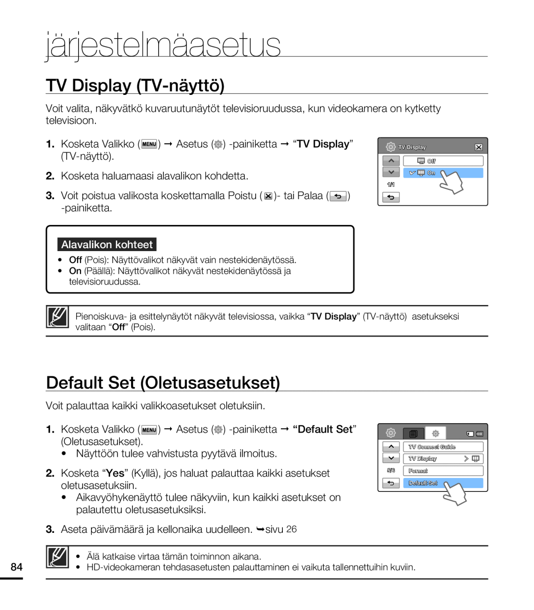 Samsung HMX-T10WP/EDC manual TV Display TV-näyttö, Default Set Oletusasetukset, Näyttöön tulee vahvistusta pyytävä ilmoitus 