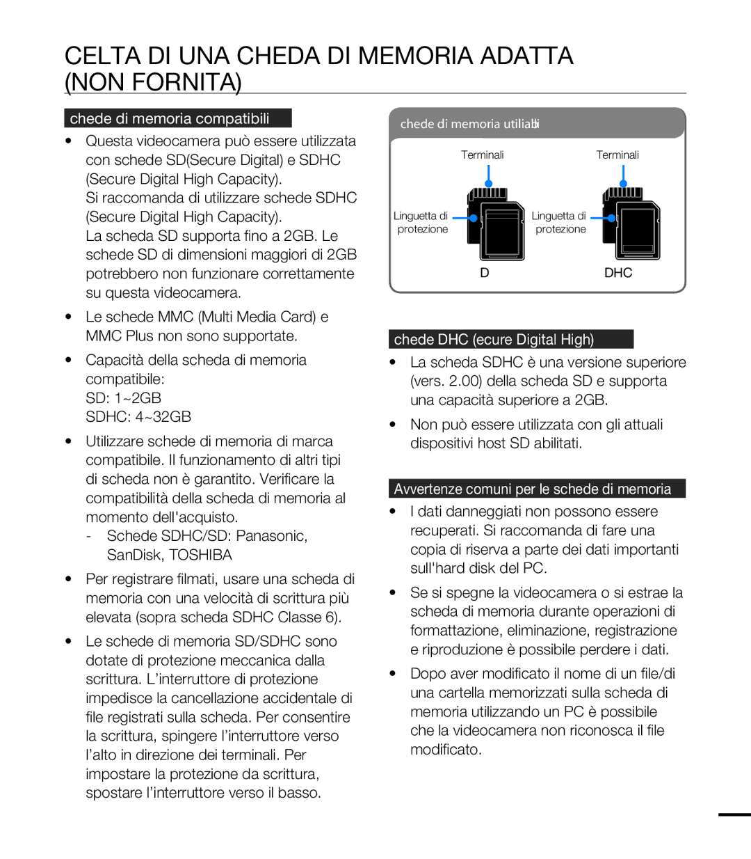 Samsung HMX-T10BP/MEA, HMX-T10WP/EDC Scelta DI UNA Scheda DI Memoria Adatta NON Fornita, Schede di memoria compatibili 