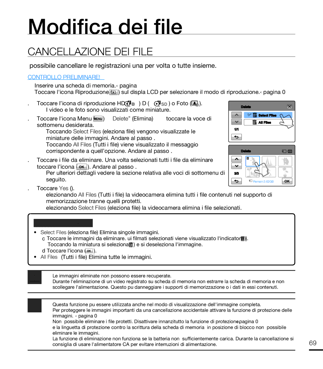 Samsung HMX-T10BP/MEA Modifi ca dei fi le, Cancellazione DEI File, Select Files Seleziona ﬁ le Elimina singole immagini 