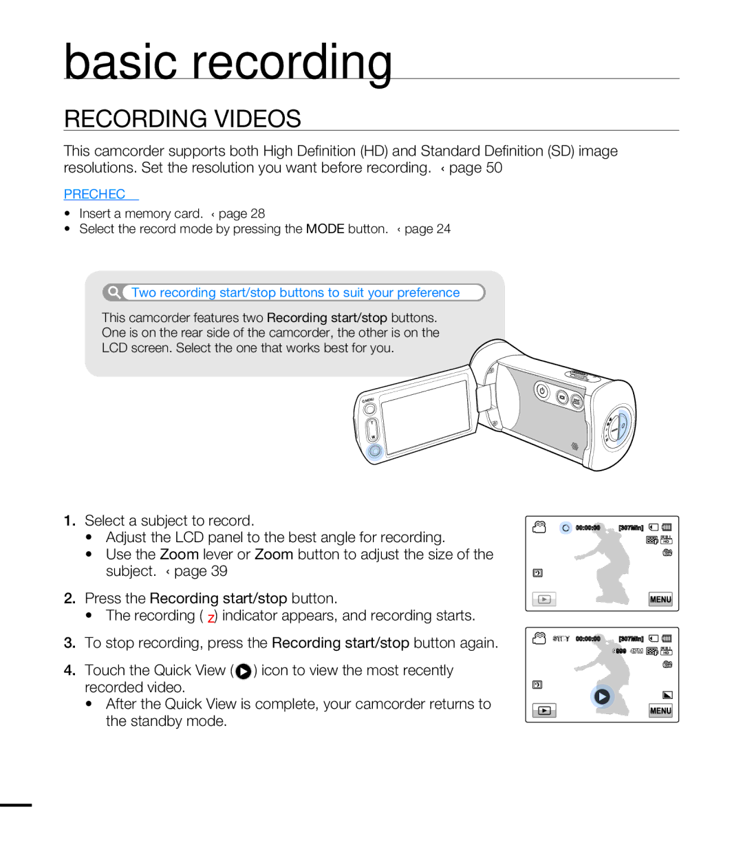 Samsung HMX-T10BP/MEA manual Basic recording, Recording Videos, Two recording start/stop buttons to suit your preference 