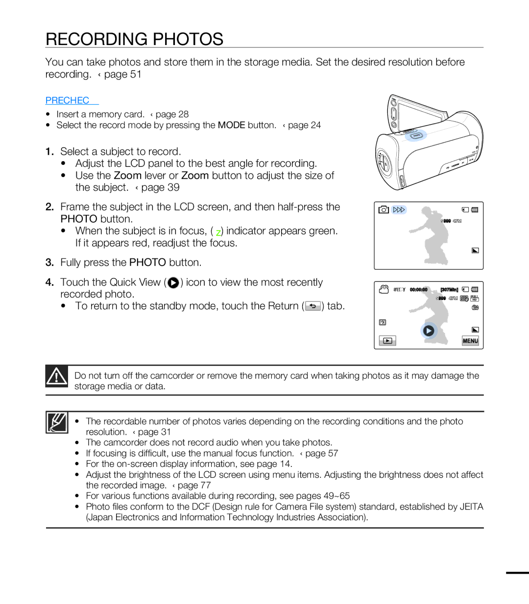 Samsung HMX-T10WP/XER, HMX-T10WP/EDC, HMX-T10OP/EDC, HMX-T10WP/XEU, HMX-T10BP/EDC, HMX-T10BP/MEA manual Recording Photos 