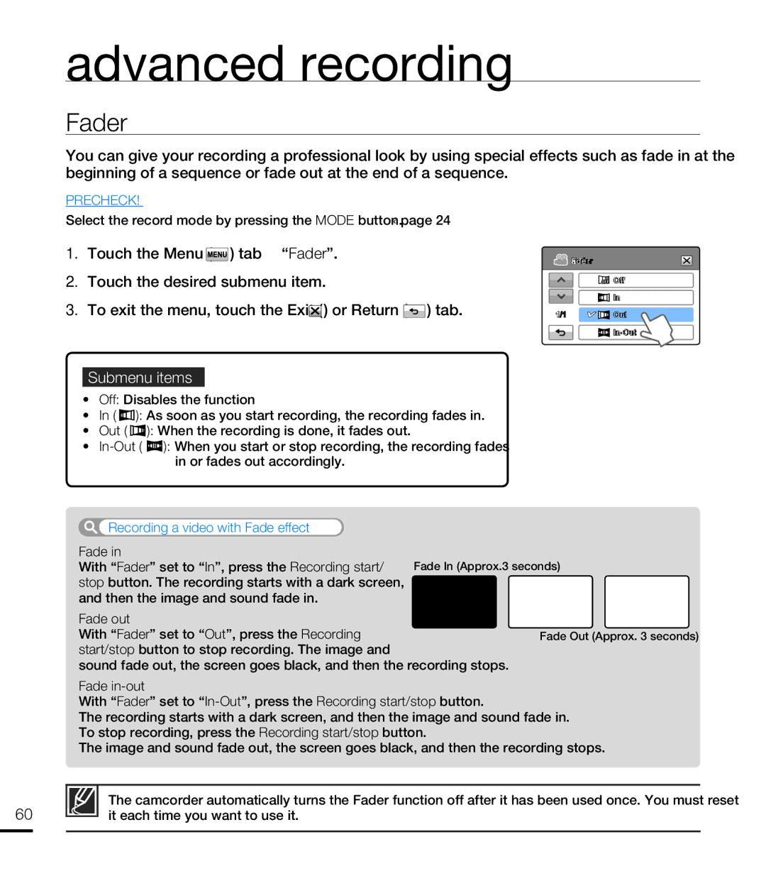 Samsung HMX-T10OP/XER, HMX-T10WP/EDC, HMX-T10OP/EDC, HMX-T10WP/XEU, HMX-T10BP/EDC Fader, Recording a video with Fade effect 