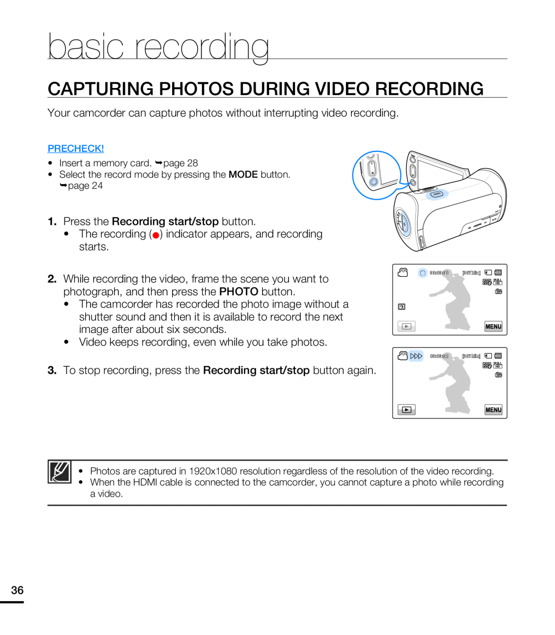 Samsung HMX-T10OP/XER, HMX-T10WP/EDC, HMX-T10OP/EDC, HMX-T10WP/XEU Capturing Photos During Video Recording, basic recording 