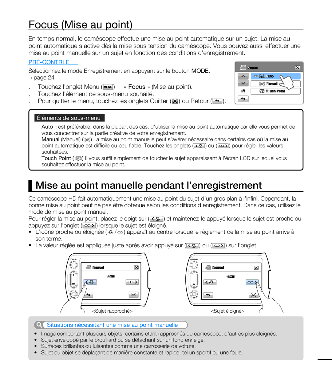 Samsung HMX-T10BP/EDC, HMX-T10WP/EDC, HMX-T10OP/EDC Focus Mise au point, Mise au point manuelle pendant l’enregistrement 