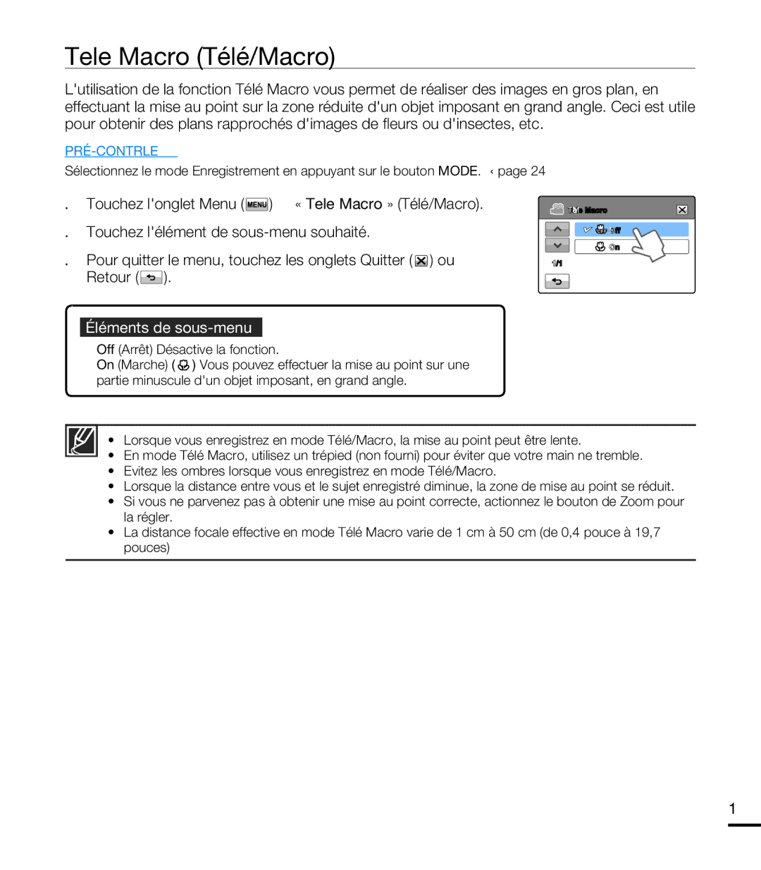 Samsung HMX-T10BP/EDC, HMX-T10WP/EDC, HMX-T10OP/EDC Tele Macro Télé/Macro, Touchez longlet Menu  « Tele Macro » Télé/Macro 