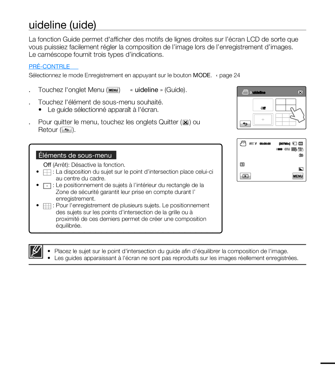 Samsung HMX-T10BP/EDC, HMX-T10WP/EDC, HMX-T10OP/EDC manual Guideline Guide, Touchez longlet Menu  « Guideline » Guide 