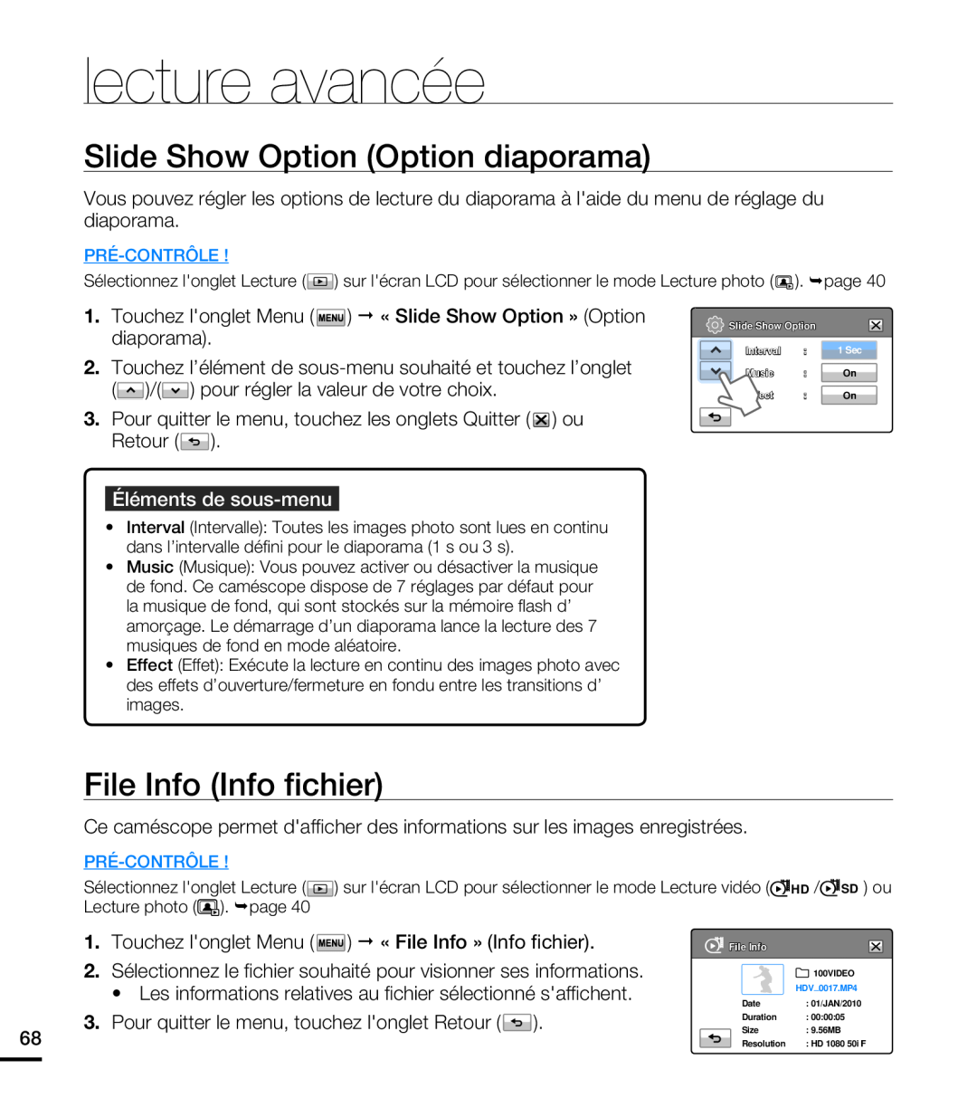 Samsung HMX-T10WP/XEU Slide Show Option Option diaporama, File Info Info fichier, Touchez longlet Menu, lecture avancée 